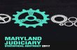 Maryland Judiciary's Annual Statistical Abstract for Fiscal Year 2017 · 2018. 4. 16. · 3 MARYLAND JUDICIARY 2017 STATISTICAL ABSTRACT MARYLAND JUDICIARY 2017 STATISTICAL ABSTRACT
