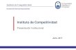 Instituto de Competitividad³n-ic-jul-2017--(1).pdf2 Antecedentes y Fundación Antecedentes: » Programa de Competitividad Empresarial y Regional » Relacionamiento con Instituto Vasco