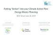 Putting “Action” into your Climate Action Plan: Energy Master ......Strategic Energy Planning: Roadmap at a Glance Energy Master Planning Roadmap Mapping your Climate Action Plan’s