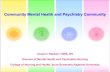 Community Mental Health and Psychiatry Community · Community Mental Health and Community Psychiatry Nursing. Tree levels of prevention Primary prevention Secondary prevention Tertiary