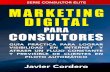 Marketing Digital Para Consultores...Marketing Digital Para Consultores Introducción Estimado consultor, soy Javier Cordero, consultor de marketing digital y atracción de clientes