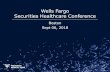 Wells Fargo Securities Healthcare Conference...2018/09/06  · of the U.S. Securities Act of 1933, as amended, and Section 21E of the U.S. Securities Act of 1934, as amended. Forward