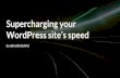 WordPress site’s speed Supercharging your...Better search rankings Page Speed is one of the signals in Google’s algorithm to rank pages.  0/04/using-site-speed-in-web ...