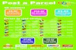 Post a Parcel · 2015. 1. 1. · Post a Parcel The friendly face of parcel delivery **Weight 20 kilos, £2.00 per Kilo there after, Maximum weight 30 kilos. Size and restrictions