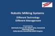 Robotic Milking Systems - Cornell University · 2015. 8. 5. · •Milking Routine-obviously! •Labor needs, both time and type. •Feeding strategy •Grouping strategy •Data