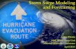 Storm Surge Modeling and Forecasting...over storm surge model specifications (physics, resolution, etc) • Different vertical datums/reference levels • Storm surge is only one component