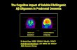 The Cognitive Impact of Soluble Fibrillogenic AβOligomers ......The Cognitive Impact of Soluble Fibrillogenic AβOligomers In Prodromal Dementia. HEALTHY ELDERLY. ALZHEIMER’S DISEASE.