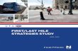 FIRST/LAST MILE STRATEGIES STUDY · stations, the GREENbike bike sharing program, Enterprise Car Share, and private institutions in addition to others. While first/last mile strategy