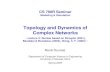 Topology and Dynamics of Complex Networksdoursat.free.fr/docs/CS790R_S05/CS790R_S05_Lecture_3...2/15/2005 CS 790R - Topology and Dynamics of Complex Networks 9 Introduction Motivations