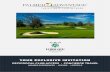 YOUR EX!LUSIVE INVITATION Overview - Forsgate.pdf · 120+ ART FEE ONLY GOLF OURSES IN THE U.S. and 50+ IN EUROPE ... TO INLUDE FOOD & EVERAGE SERVIE, LINIS, AND MORE!ON!IERGE TRAVEL