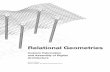 Relational Geometries, Custom Fabrication and Assembly of ...€¦ · Architecture Robert Beson Byera Hadley Traveling Scholarship 2010. 2 ... Travelling Scholarship and the New South