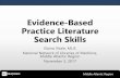 Evidence-Based Practice Literature Search Skills Evidence-Based Practice Literature Search Skills Elaina