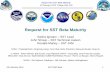 Request for SST Beta Maturity - STAR - NOAA / NESDIS / Center … · Request for SST Beta Maturity 23 February 2013, College Park, MD Request for SST Beta Maturity Sasha Ignatov –