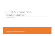 IHDA Income Calculator...Page 2 of 9 Purpose of the IHDA Income Calculator The IHDA Income Calculator is a tool that simplifies the making of income eligibility determinations for