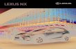 LEXUS NXd3rvezpmgp265q.cloudfront.net/lexusone/lexsesv/NX_2016...NX är en ny typ av Lexus. Den är skapt för att dra blickarna till sig och den djärva designen med sina vassa vinklar