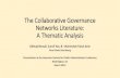 The Collaborative Governance Networks Literature: A Thematic … · 2019. 3. 29. · The Collaborative Governance Networks Literature: A Thematic Analysis GöktuğMorçöl, Eunsil