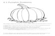 Augusta County Public Schools / Overview · Web view4-1 Pumpkin Problems This pumpkin needs to be carved into a Jack-O-Lantern. Follow the directions below to carve it. 1. The pumpkin’s