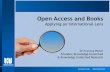 Open Access and Books - ANU Library · 2017. 11. 30. · • Mellon Infrastructure Projects • ARL/AAU/AAUP –ECA support ... • Ongoing over life of book – fixed and variable