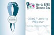 2016 Planning Webinar - Global Genes...Monday, February 29, 2016 Rare Disease Documentary Screening & Cocktail Reception at U.S. Navy Memorial Tuesday, March 1, 2016 Legislative Conference