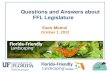 Questions and Answers about FFL Legislature Presentations/Mon… · 2012-10-01  · Questions and Answers about FFL Legislature. Esen Momol . October 1, 2012 . Solutions for your