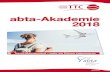 abta-Akademie 2018 · 2019. 8. 8. · 2 Wir danken den Unternehmen, die ihr Spezialwissen und ihre praktischen Erfahrungen an die TeilnehmerInnen der abta- Akademie weitergeben. Die