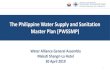 The Philippine Water Supply and Sanitation Master Plan (PWSSMP) · 2019. 5. 3. · •The Philippine Water Supply and Sanitation Master Plan (PWSSMP) is aimed towards achieving Universal