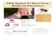 29th Annual Tri-State Early Childhood Conference...29th Annual Tri-State Early Childhood Conference Special Thanks to: • Area Child Care Providers Target Audience: - Child Care Providers