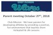 Parent meeting October 27 , 2018 - SportsEngine · 2018. 11. 5. · Parent meeting October 27 th, 2018 Club Mission: We have passion for developing athletes by providing a positive,