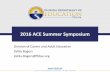 2016 ACE Summer Symposium · 2016. 6. 29. · school diploma or its recognized equivalent, and at least 1 recognized postsecondary credential Includes counseling to support in achieving