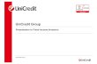 3Q11 Update Fixed Income - UniCredit...contained in this Presentation reflects the UniCredit Group’s documented results, financial accounts and accounting records. None of the Company’s