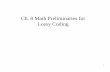 Ch. 8 Math Preliminaries for Lossy Codingws2.binghamton.edu/fowler/fowler personal page/EE523... · 2009. 1. 26. · 1 Ch. 8 Math Preliminaries for Lossy Coding. 2 Overview of Lossy