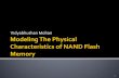 Modeling The Physical Properties of NAND Flash Memorys Thesis.pdf · 2020. 2. 8. · System level + Device level characterizations. + Device level optimizations. - Cannot be directly