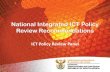 National Integrated ICT Policy Review Recommendations · This chapter makes policy recommendations regarding ICT Infrastructure and Services within the context of an integrated policy