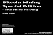Bitcoin Mining Special Edition - TokenInsight Mining...Bitcoin Mining Special Edition - The Third Halving June 2020 ANALYSTS Find, Create, and Spread Value in Blockchain. TokenInsight.com