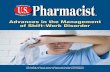 Advances in the Management of Shift-Work Disorder · 2011. 11. 23. · CONTINUING EDUCATION INFORMATION 2 U.S. PHARMACIST DECEMBER 2011 U.S. PHARMACIST CONTINUING EDUCATION Goals: