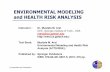 ENVIRONMENTAL MODELING and HEALTH RISK ANALYSISkisi.deu.edu.tr/orhan.gunduz/turkce/diger/1_Introduction.pdf · 2012. 3. 8. · 1_Prerequisites and introduction ENVIRONMENTAL MODELING