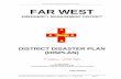 DISTRICT DISASTER PLAN (DISPLAN) · 2016. 12. 22. · Far West District Emergency Management Committee Far West District Disaster Plan ( DISPLAN) __ Edition No. 1 __ JUNE 2006 Page