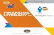 FINANCIAL LITERACY for · 2018. 4. 19. · FINANCIAL LITERACY for Entrepreneurs VEGETABLE SELLER Scenario 3: Receivables Financing Scenario 4: Purchasing Fixed Assets and Accounting