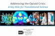 Addressing the Opioid Crisis · Improving Treatments for Addiction: Implementing Medication-Assisted Treatment • Emergency department-initiated buprenorphine • Reduced self-reported,
