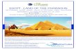 EGYPT - LAND OF THE PHARAOHS · 2020. 7. 30. · egypt - land of the pharaohs the pyramids - luxor - aswan - valley of the kings - cairo - nile cruise december 4 - 13, 2020 or march
