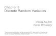 Chapter 3 Discrete Random Variables - Korea Universitymcl.korea.ac.kr/wp-content/uploads/2016/03/Chap-3... · 2016. 3. 16. · Chapter 3 Discrete Random Variables Chang-Su Kim Korea