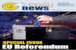 SPECIAL ISSUE EU Referendum - People First...A referendum is a single vote on a special issue. The next referendum will be held on Thursday 23rd June 2016. A referendum is held sometimes