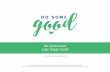 Do Some Good Logo Usage Guide · 2017. 11. 28. · Logo Usage Guide This document contains confidential and proprietary information of Do Some Good and has been furnished for internal