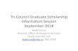 Tri-Council Graduate Scholarship Information Session...Tri-Council Graduate Scholarship Information Session September 2018 David Bruce Director, Office of Research Services Centennial