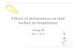 Effects of deforestation on land surfit tface air temperature · 2019. 12. 18. · Deforestation, afforestation, and reforestation change land use / land cover. 1.2 Roles of Forest