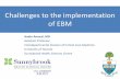 Challenges to the implementation of EBM · of EBM Andre Amaral, MD Assistant Professor Interdepartmental Division of Critical Care Medicine University of Toronto Sunnybrook Health