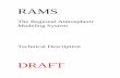 RAMSatmet.com/html/docs/rams/rams_tech.pdf · 2003. 12. 7. · RAMS The Regional Atmospheric Modeling System Technical Description DRAFT. 2 Table of Contents 1. GENERAL EQUATIONS.....4