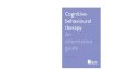 Cognitive-behavioural therapy: An information guide€¦ · Targeting assumptions and beliefs Behavioural experiments 4 CBT approaches to behavioural change 24 Self-monitoring Exposure
