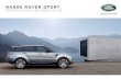 RANGE ROVER SPORT...The information in product brochure "17MY Range Rover Sport International Brochure" is produced for global English markets and may include models, technical data,