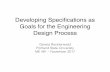 Developing Speciﬁcations as Goals for the Engineering Design …web.cecs.pdx.edu/~gerry/class/ME491/pdf/Engineering... · 2017. 11. 20. · Design Process Gerald Recktenwald Portland